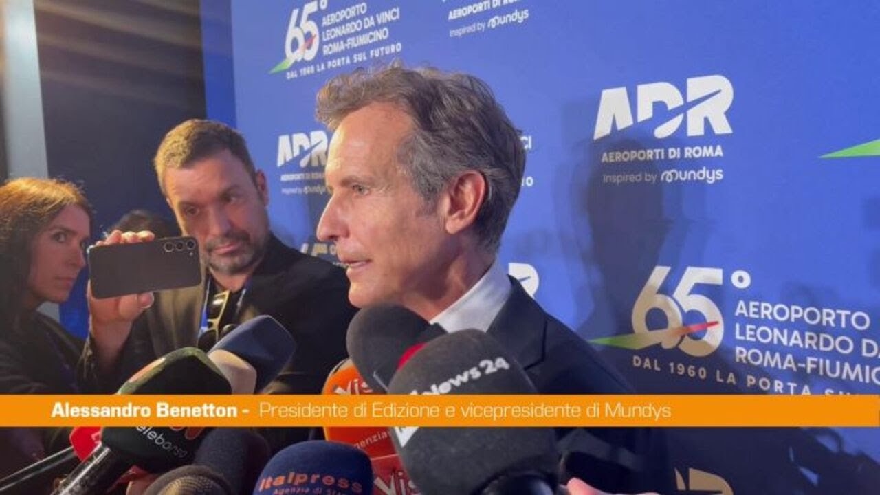 Benetton "Fiumicino eccellenza, puntiamo a essere i migliori al mondo"