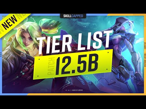 NEW TIER LIST for PATCH 12.5b - League of Legends