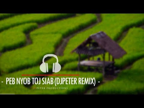 Maim Lis - Peb Nyob Toj Siab (DJPeter Remix)