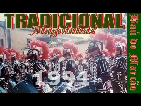 TRADICIONAL - ALAGOINHAS 1994 - BAÚ DO MARCÃO