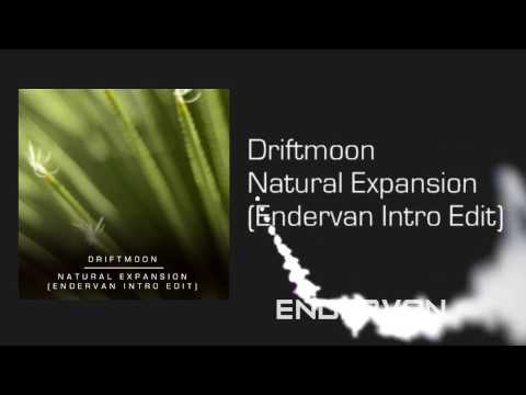 Driftmoon - Natural Expansion (Endervan Intro Edit)