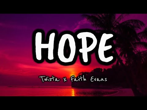 Hope - Twista Ft. Faith Evans (Official Lyrics) #lyrics
