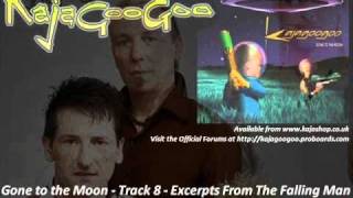 Kajagoogoo - Gone to the Moon - Excerpts from the Falling Man