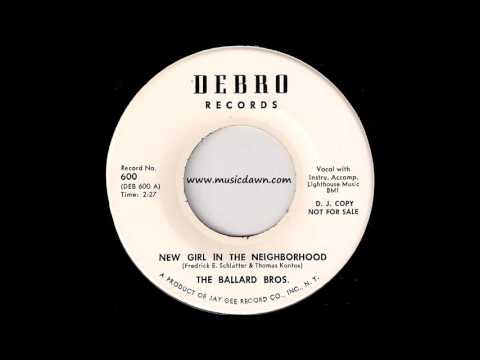 The Ballard Bros. - New Girl In The Neighborhood [Debro Records] 1963 Teen Rocker 45 Video