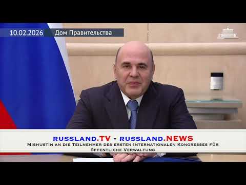 Mishustin an die Teilnehmer des ersten Internationalen Kongresses für öffentliche Verwaltung