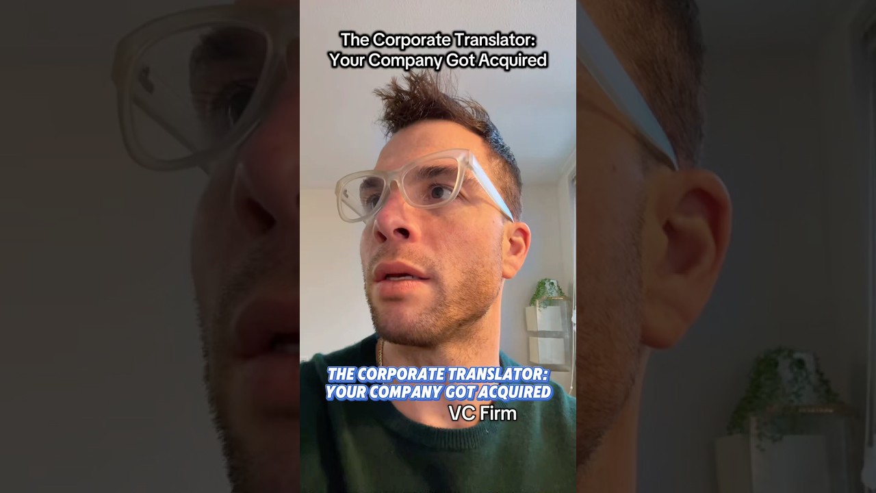 The Corporate Translator: your company gets acquired  #corporatehumor #corporate #corporatelife