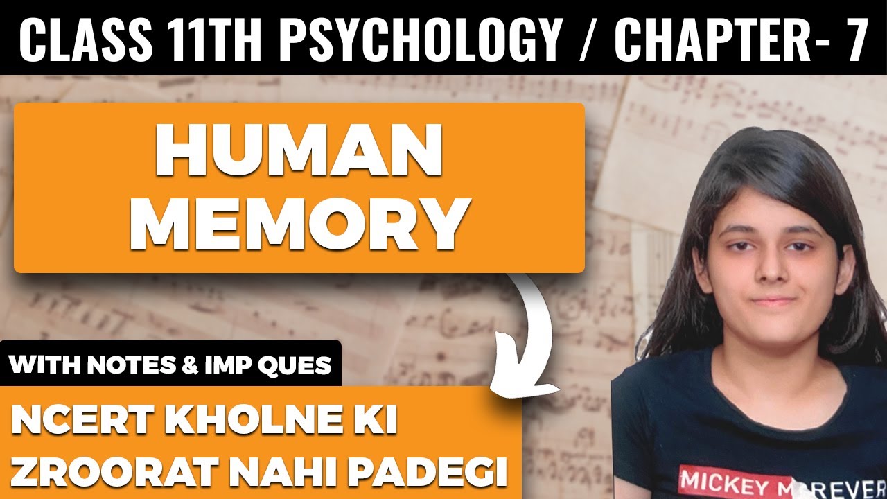 Human Memory Class 11 Psychology Chapter 7 One Shot Explanation