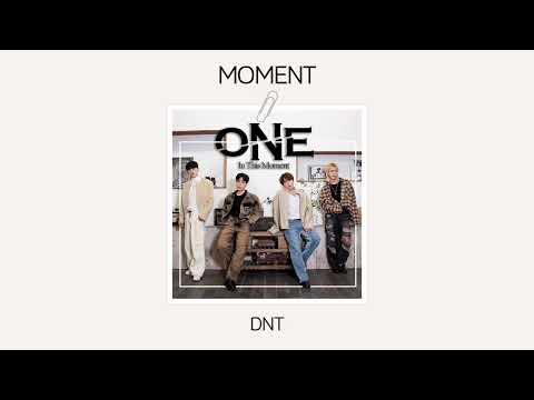 [Official Audio] DNT - MOMENT