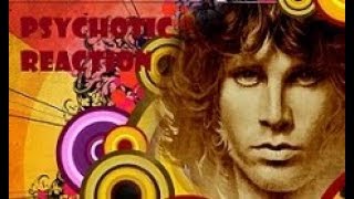 The Doors- &#39;Psychotic  Reaction&#39;