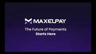 MaxelPay YouTube Video
