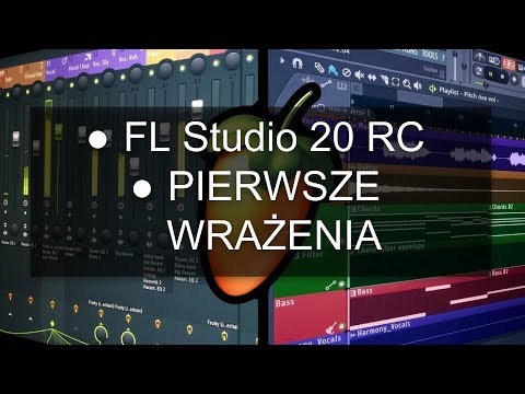 FL Studio 20 PIERWSZE WRAŻENIA