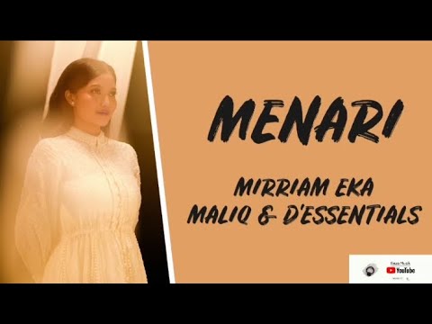Menari - Mirriam Eka, MALIQ & D'Essentials (Lirik Lagu)