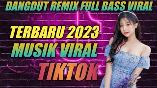 Download lagu DANGDUT REMIX VIRAL FULL BASS NONSTOP 2023 PALING LARIS/rungkad/tiara/runtah/joko tingkir mp3
