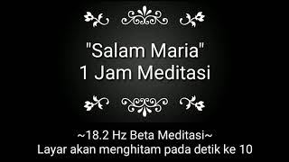 Download lagu Doa Salam Maria. 1 Jam Meditasi 18.2 Hz mp3 Download lagu Doa Salam Maria. 1 Jam Meditasi 18.2 Hz mp3