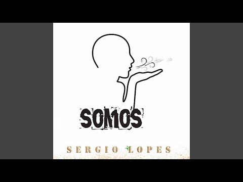 Somos - Sérgio Lopes