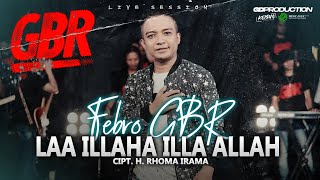 Download lagu LHAILAHAILALLAH - Gita Bayu Reborn -  Febro { Live Session } mp3