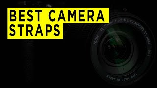 Top Ten Best Camera Straps - 2020