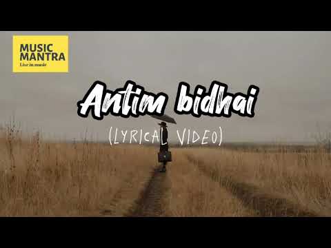 Antim bidai - ARUN SHAHI (Lyrics)