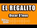 Oscar D'leon - El Regalito (Versión Karaoke)