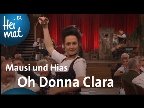 Mausi und Hias: Oh Donna Clara | Volkssängerrevue Brettl-Spitzen XI | BR Heimat
