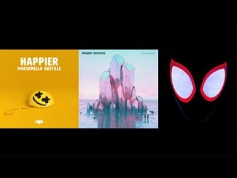 Happier + Sunflower + Thunder (mashup)