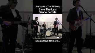 Download lagu Save The Last Dance For Me - The Drifters - live cover #shorts mp3