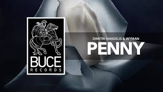 Dimitri Vangelis & Wyman - Penny video
