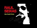 Raul Seixas How Could I Know
