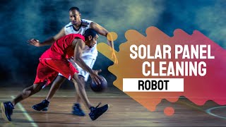 Solar Panel Cleaning Robot