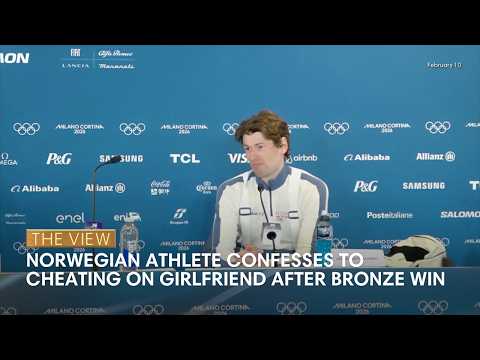Norwegian Athlete Confesses to Cheating on Girlfriend After Bronze Win | The View