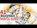 41 Times Ayatul Kursi Protection Against Jinns Sihir Black Magic Bad Evil Eye Shaitan