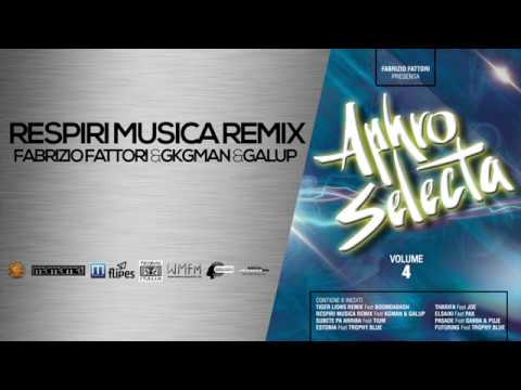 RESPIRI MUSICA REMIX - Fabrizio Fattori Feat KGMAN & GALUP - APHRO SELECTA Vol 4 - Afro Music