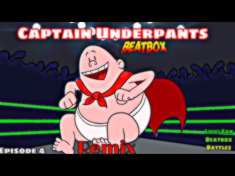 Captain Underpants Beatbox Solo Remix - Luigi Fan Beatbox Battles