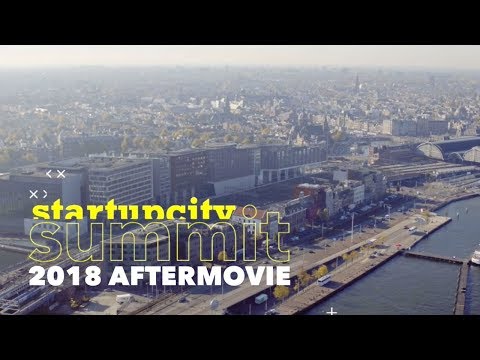 StartupCity Summit 2018 AFTERMOVIE | StartupAmsterdam