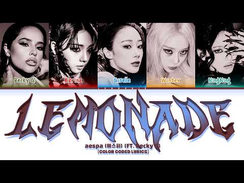 aespa (에스파) 'LEMONADE (feat. Becky G)' Lyrics (Color Coded Lyrics)