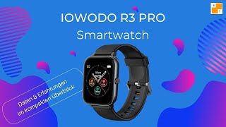 IOWODO  R3 Pro Smartwatch Erfahrungen Test Deutsch
