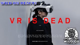 VR IS DEAD - Stories Beyond The Metaverse - Wild Ox Reacts!