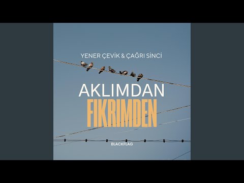 Aklımdan Fikrimden