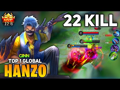 22 KILL! Hanzo Insane Damage [Top 1 Global Hanzo] By GINN - Mobile Legend