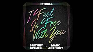 Musik-Video-Miniaturansicht zu I Feel So Free With You Songtext von Britney Spears feat. Pitbull & Marc Anthony