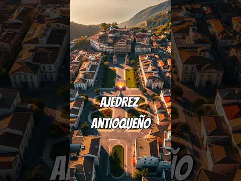 ¡EN ANTIOQUIA EXISTE UN PUEBLO CUYAS CALLES PARECEN UN TABLERO DE AJEDREZ!