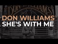 Don Williams - She's With Me (Official Audio)