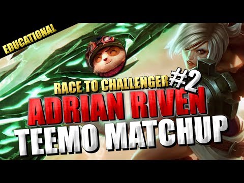Adrian Riven Race to challenger #2 Riven vs Teemo