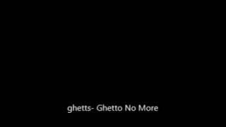 Ghetts- Ghetto No More
