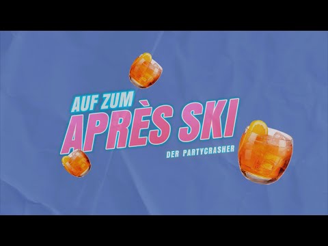 Der Partycrasher - Auf zum Après Ski (official lyric video)