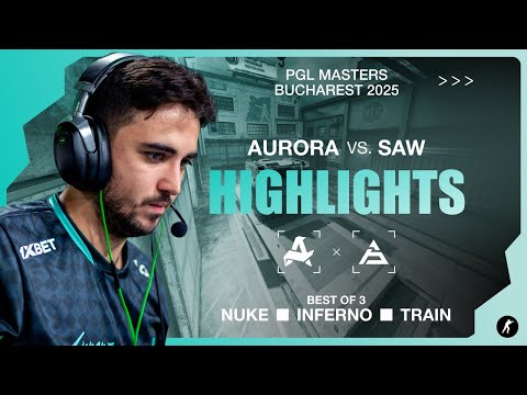 Aurora vs. SAW | Highlights | PGL Masters Bucharest 2025