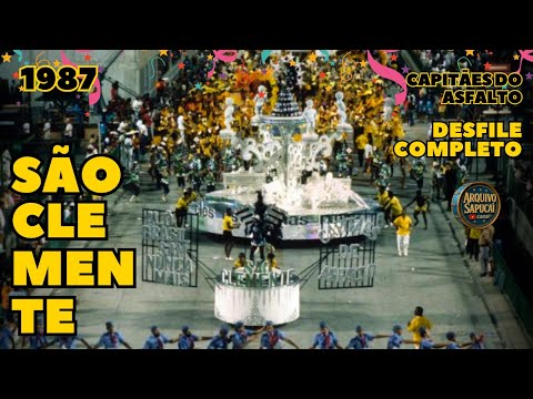 SÃO CLEMENTE 1987 | CAPITÃES DO ASFALTO | DESFILE COMPLETO | CARNAVAL RIO DE JANEIRO