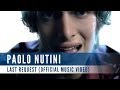Paolo Nutini - Last Request (Official Music Video)
