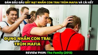Đám Đầu Gấu Bắt Nạt Nhầm Con Trai Trùm Mafia Và Cái Kết | Review Phim