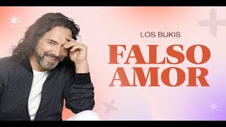 Los Bukis - Falso Amor | Lyric video